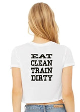 Eat Clean Train Dirty Crop White